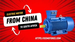 electric motor from China to South Africa