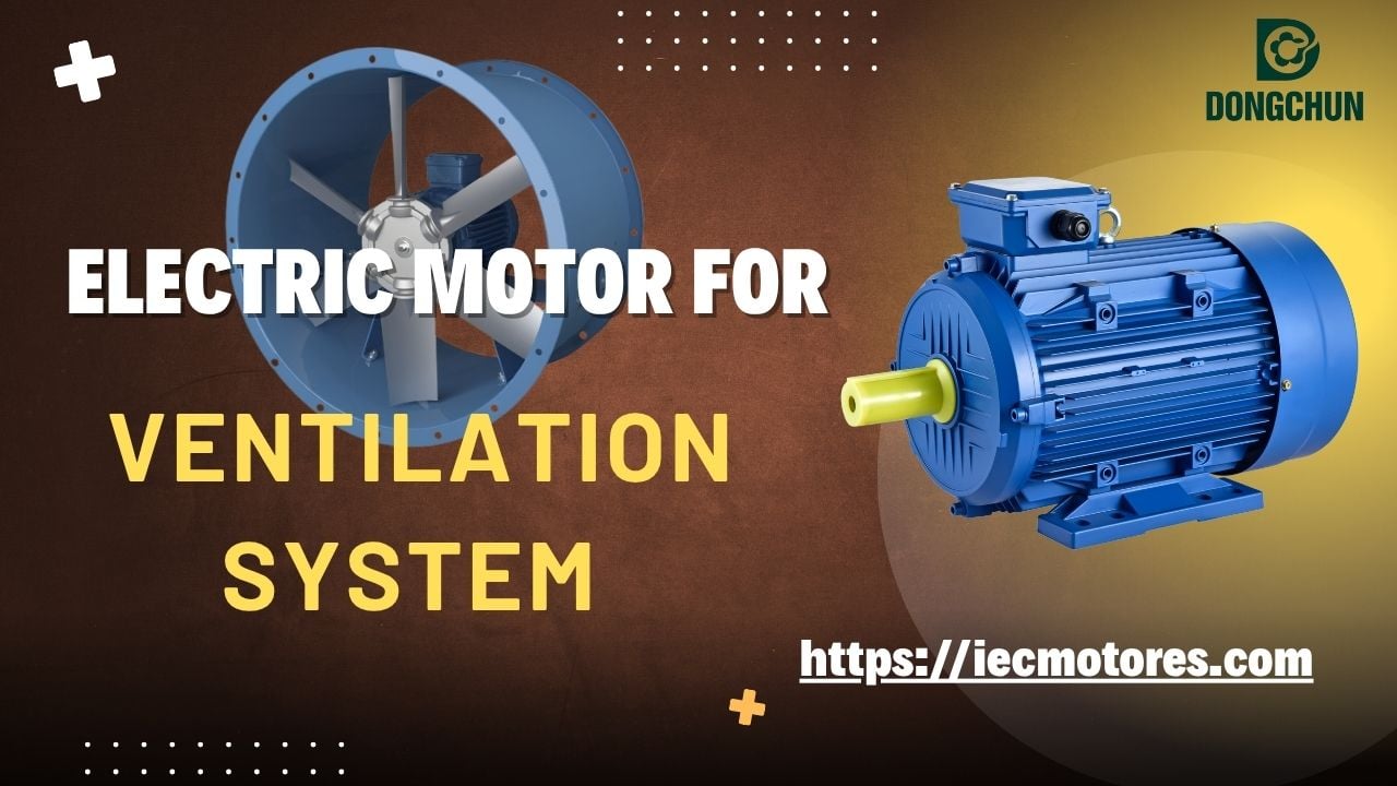 ELECTRIC MOTOR FOR VENTILATION SYSTEM