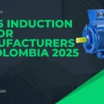 Graphic showing top 5 induction motor manufacturers in Colombia 2025 with a blue motor on a modern building background.