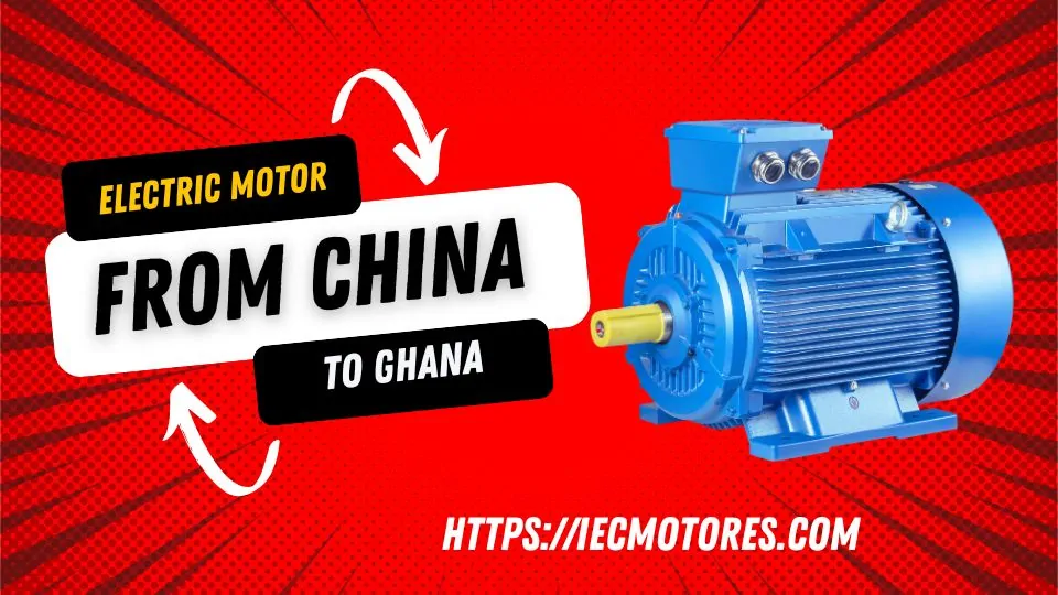 electric motor from China to Ghana