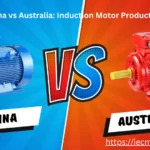 China vs Australia Induction Motor Production
