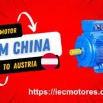 electric motor from China to Austria