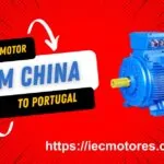 electric motor from China to Portugal
